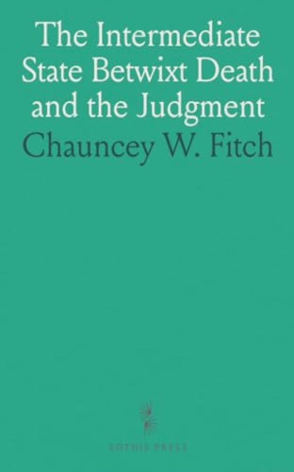 Intermediate State Betwixt Death and the Judgment