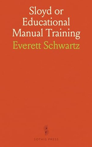 Sloyd or Educational Manual Training