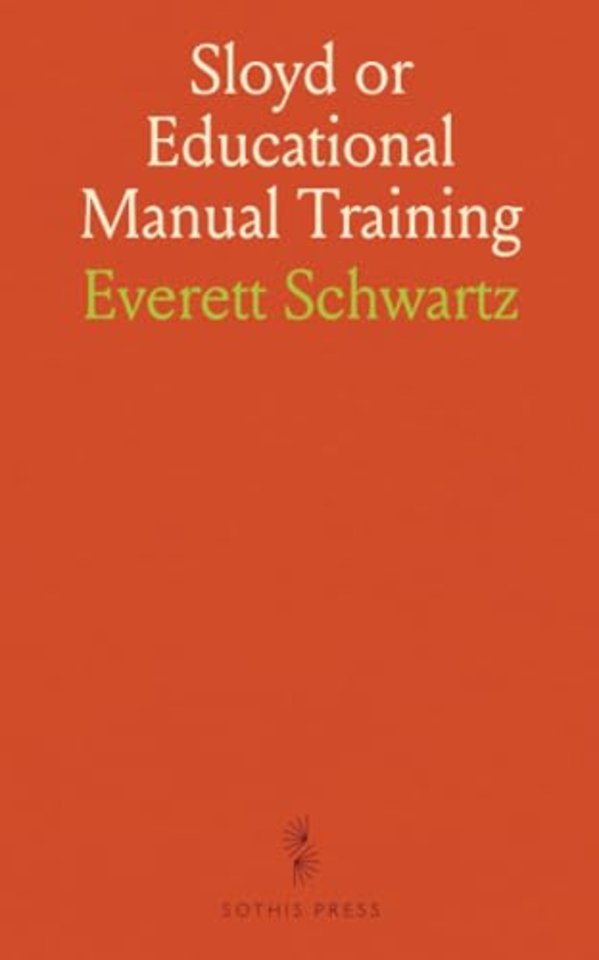 Sloyd or Educational Manual Training