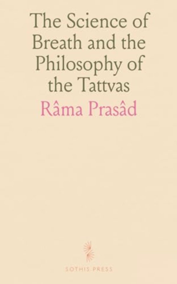 Science of Breath and the Philosophy of the Tattvas