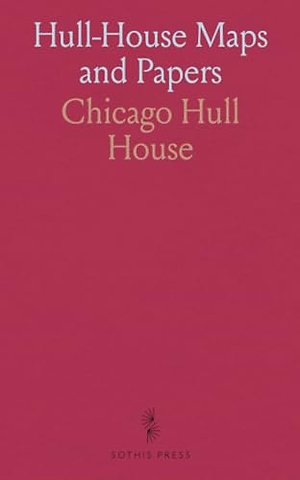 Hull-House Maps and Papers