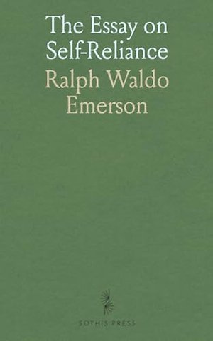 Essay on Self-Reliance