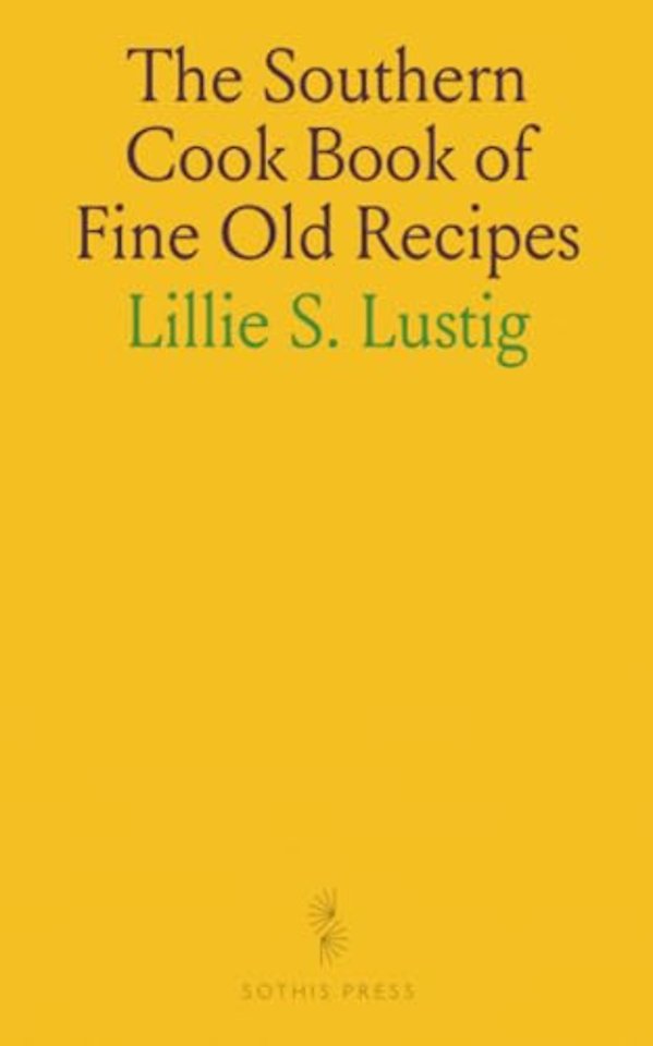 Southern Cook Book of Fine Old Recipes