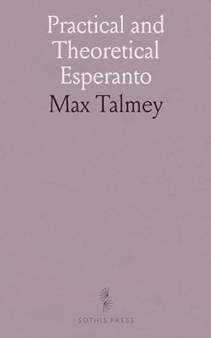 Practical and Theoretical Esperanto