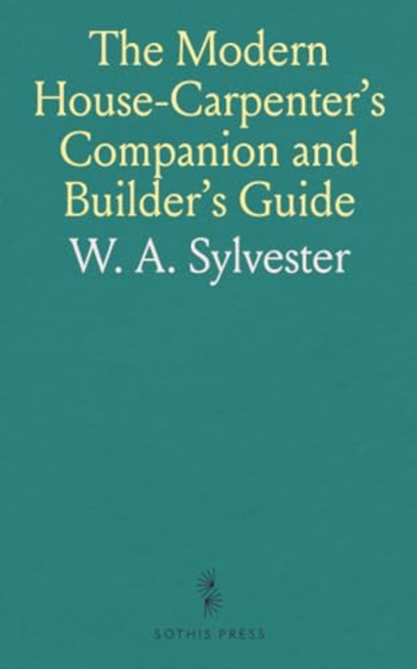 Modern House-Carpenter's Companion and Builder's Guide