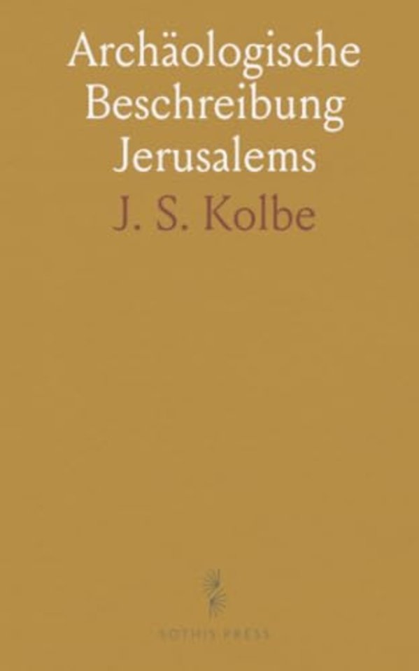 Archaologische Beschreibung Jerusalems