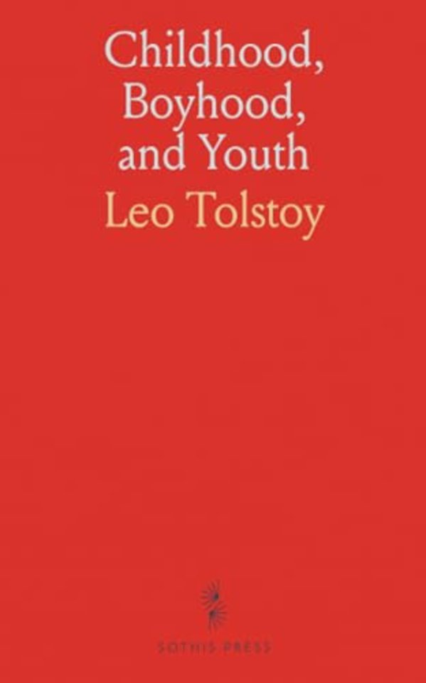 Childhood, Boyhood, and Youth