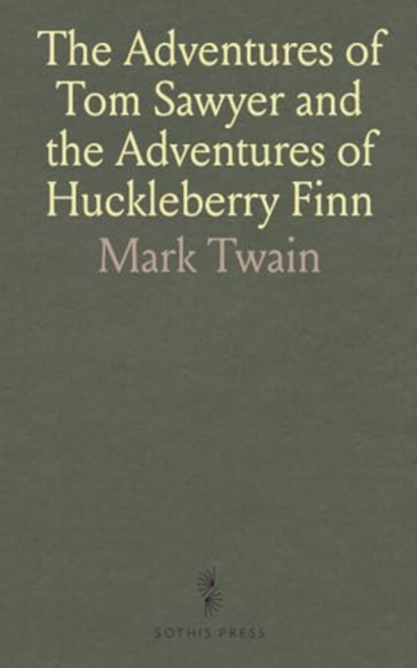 Adventures of Tom Sawyer and the Adventures of Huckleberry Finn