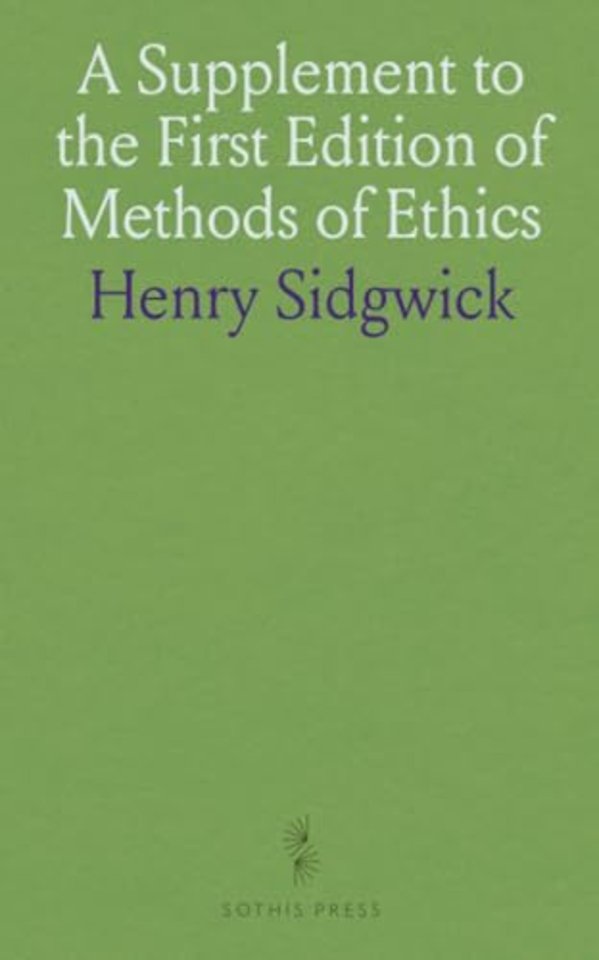 Supplement to the First Edition of Methods of Ethics