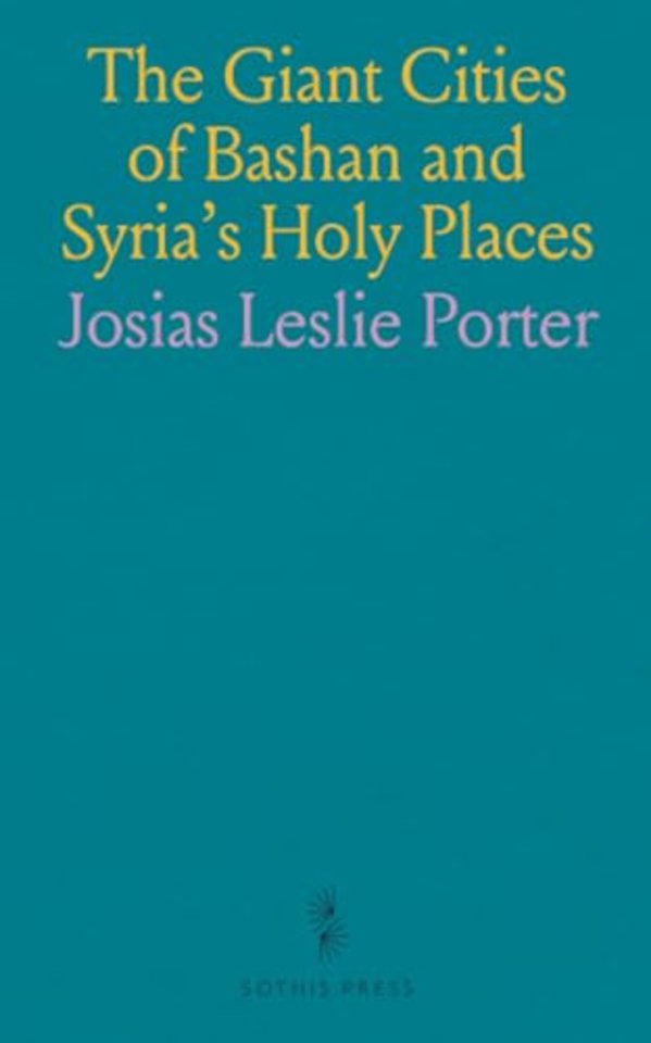 Giant Cities of Bashan and Syria's Holy Places