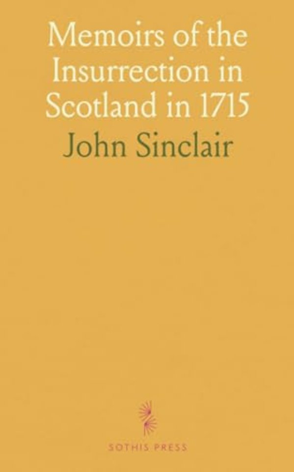 Memoirs of the Insurrection in Scotland in 1715