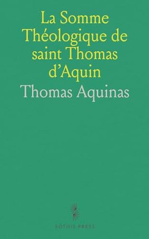 La Somme Theologique de saint Thomas d'Aquin