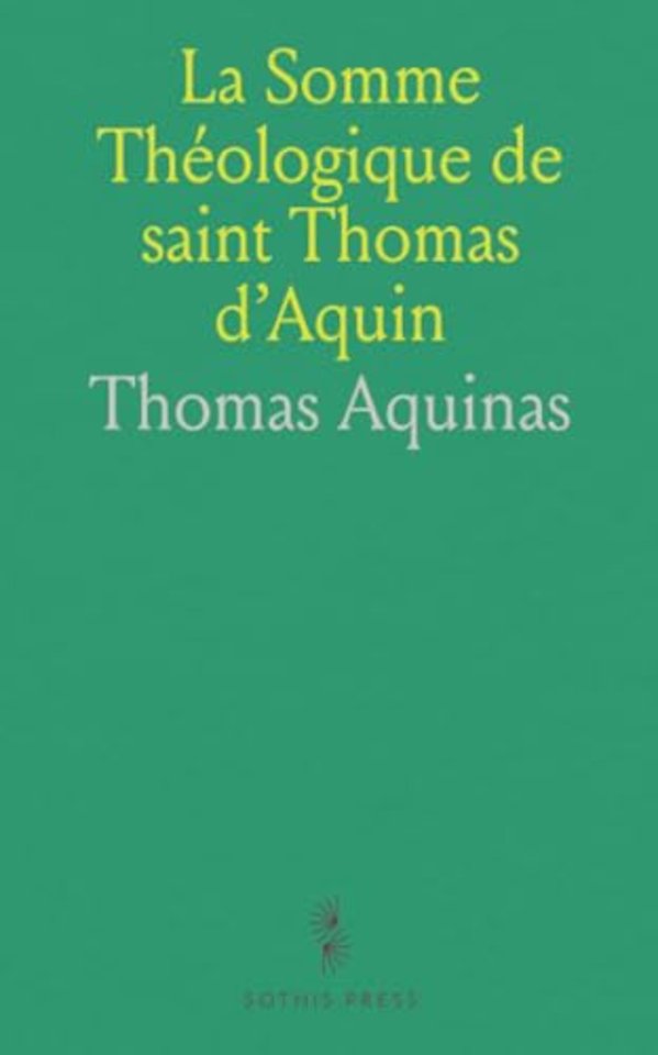 La Somme Theologique de saint Thomas d'Aquin