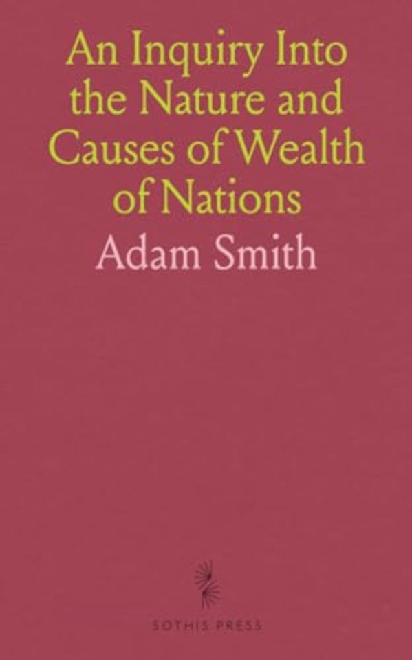 Inquiry Into the Nature and Causes of Wealth of Nations