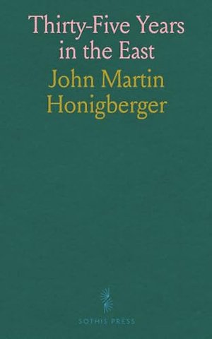 Thirty-Five Years in the East