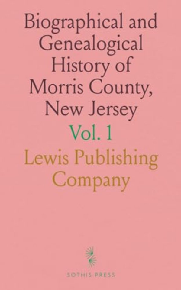 Biographical and Genealogical History of Morris County, New Jersey