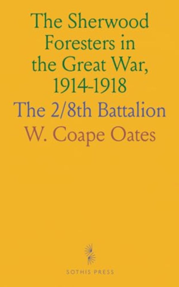 Sherwood Foresters in the Great War, 1914-1918