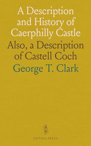 Description and History of Caerphilly Castle