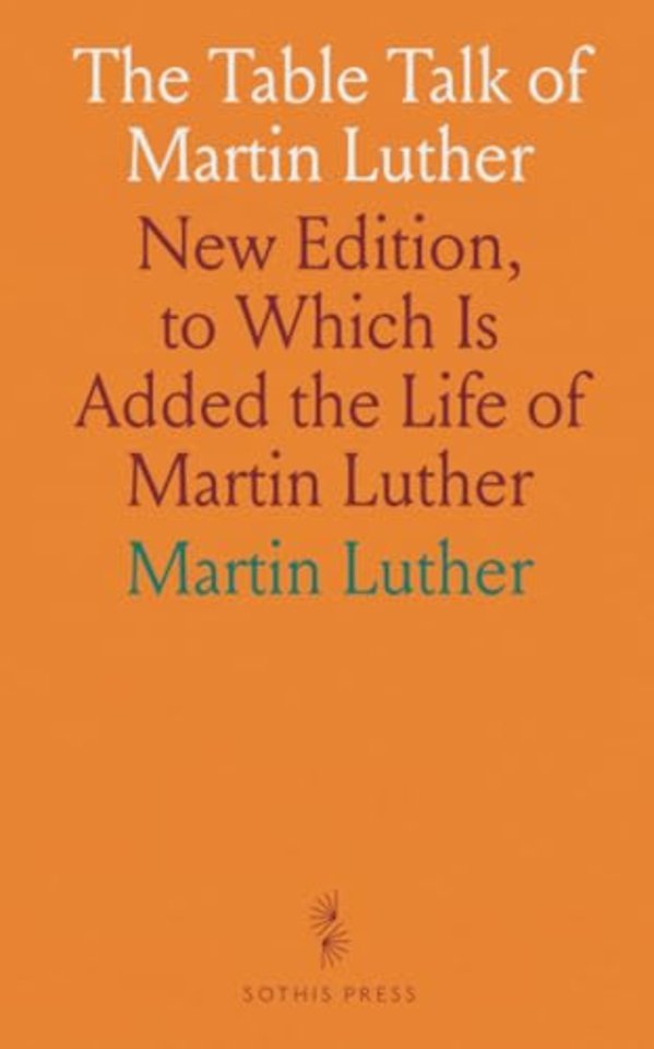 Table Talk of Martin Luther