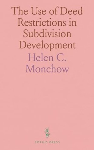 Use of Deed Restrictions in Subdivision Development
