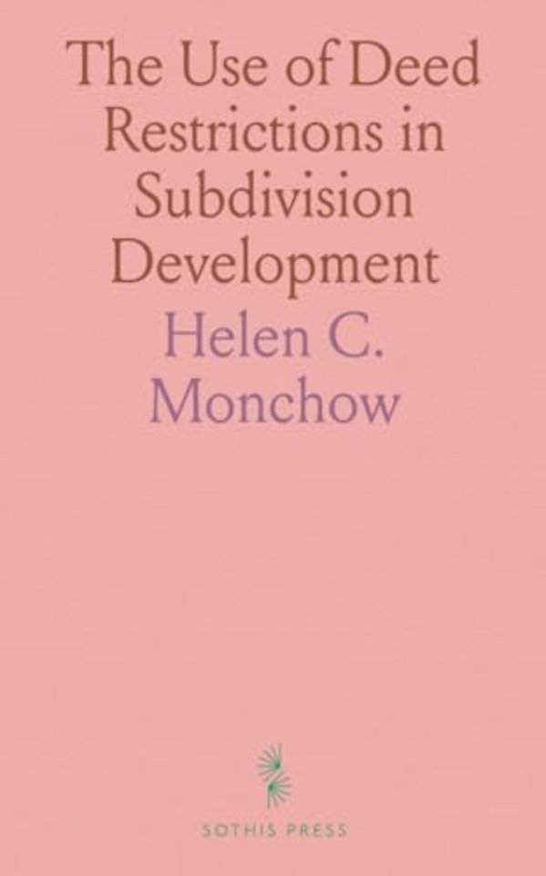 Use of Deed Restrictions in Subdivision Development