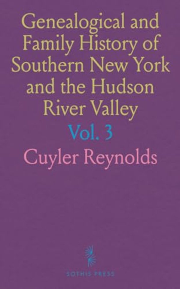 Genealogical and Family History of Southern New York and the Hudson River Valley