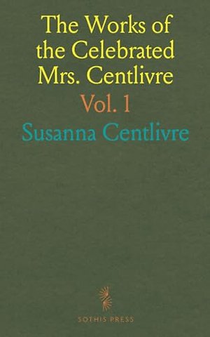 Works of the Celebrated Mrs. Centlivre