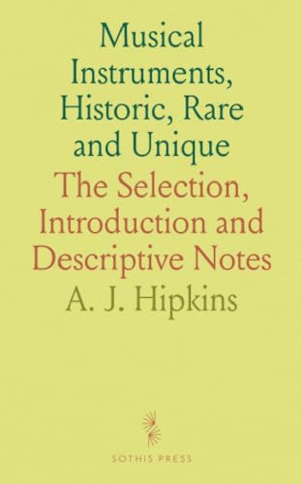 Musical Instruments, Historic, Rare and Unique