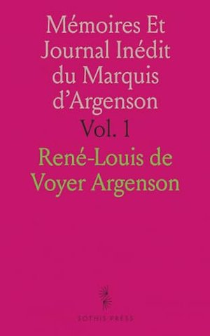 Memoires Et Journal Inedit du Marquis d'Argenson