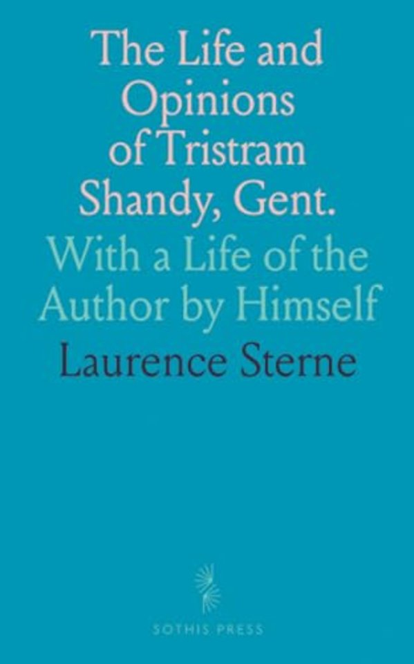 Life and Opinions of Tristram Shandy, Gent.