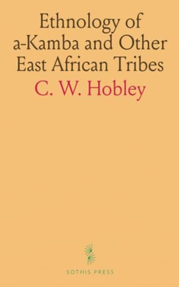 Ethnology of a-Kamba and Other East African Tribes