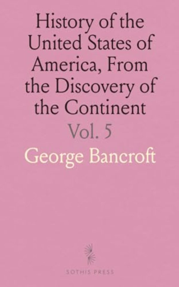 History of the United States of America, From the Discovery of the Continent