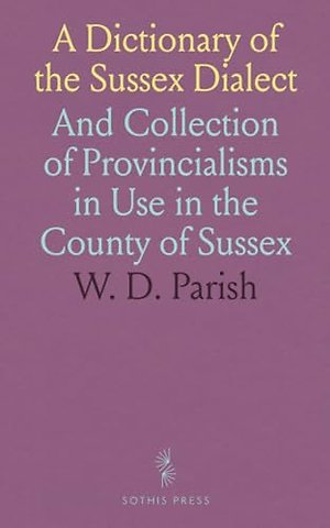 Dictionary of the Sussex Dialect