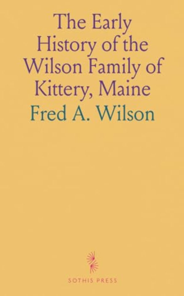 Early History of the Wilson Family of Kittery, Maine