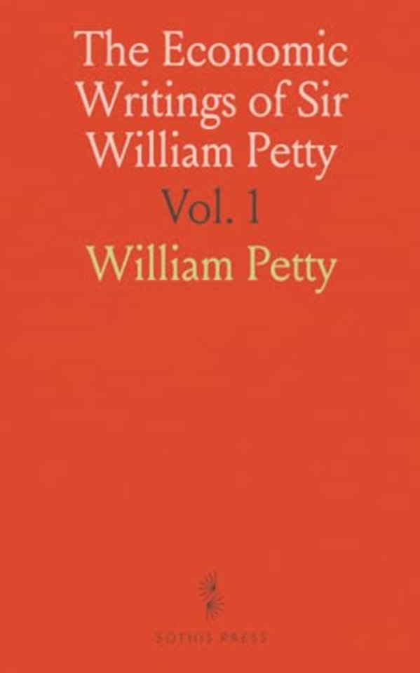 Economic Writings of Sir William Petty
