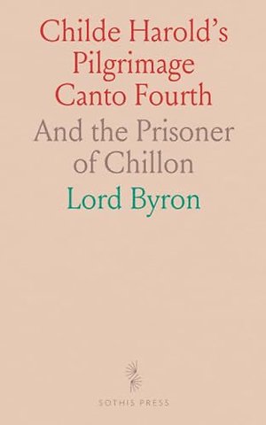 Childe Harold's Pilgrimage Canto Fourth