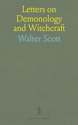 Letters on Demonology and Witchcraft