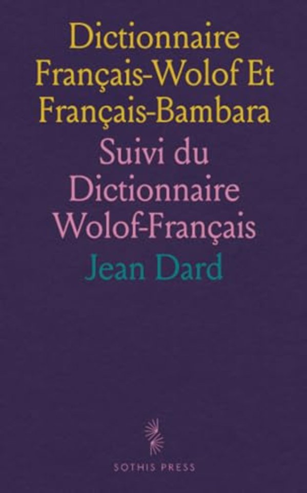 Dictionnaire Francais-Wolof Et Francais-Bambara