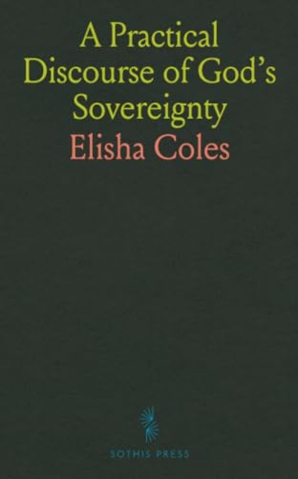 Practical Discourse of God's Sovereignty