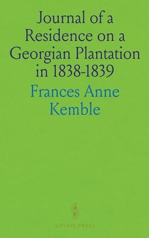 Journal of a Residence on a Georgian Plantation in 1838-1839