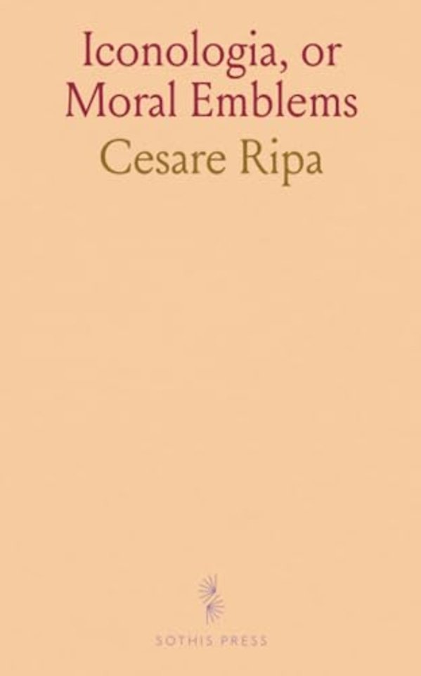 Iconologia, or Moral Emblems