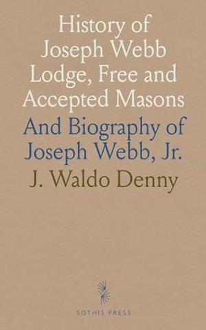 History of Joseph Webb Lodge, Free and Accepted Masons