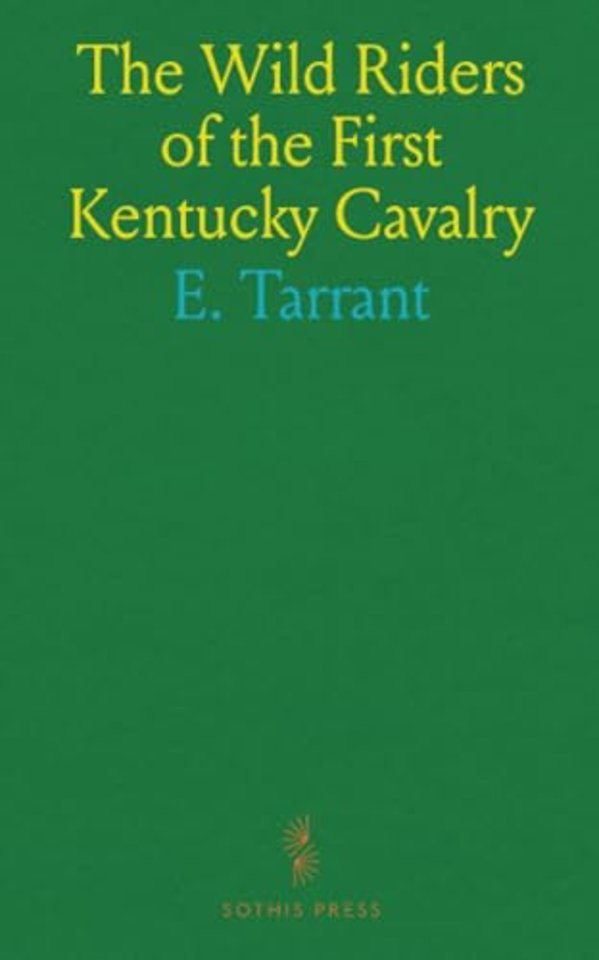 Wild Riders of the First Kentucky Cavalry