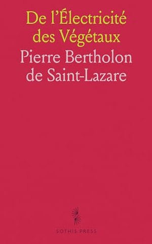 De l'Electricite des Vegetaux