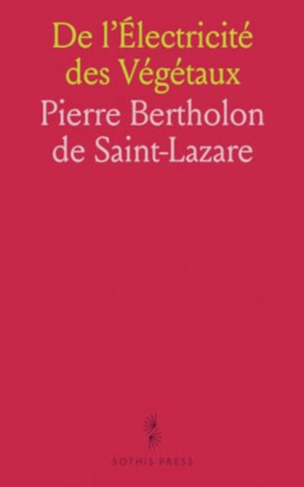 De l'Electricite des Vegetaux