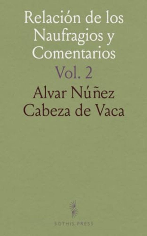 Relacion de los Naufragios y Comentarios
