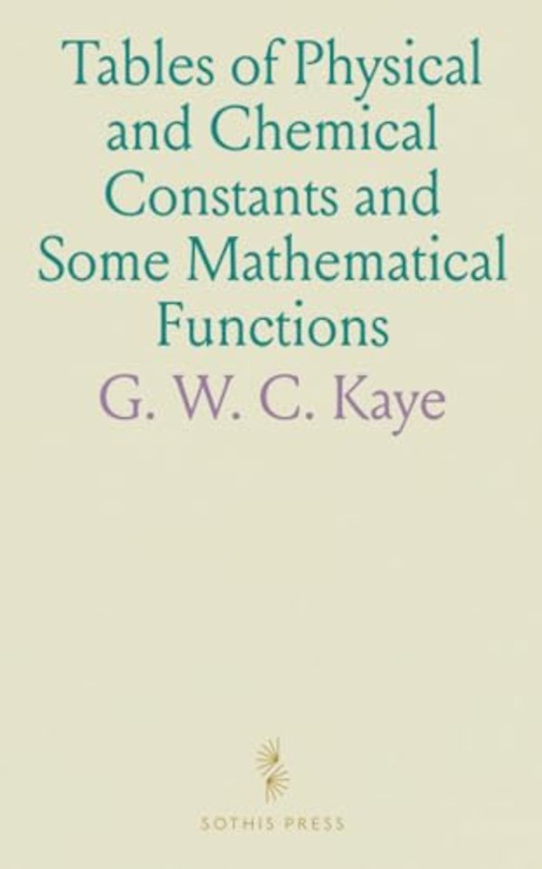 Tables of Physical and Chemical Constants and Some Mathematical Functions