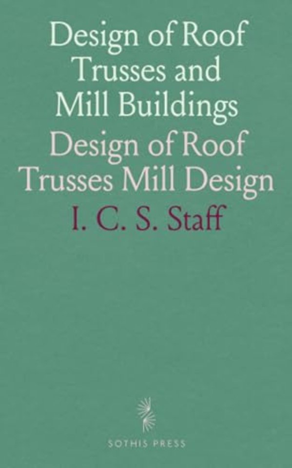 Design of Roof Trusses and Mill Buildings