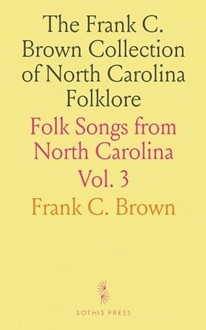 Frank C. Brown Collection of North Carolina Folklore
