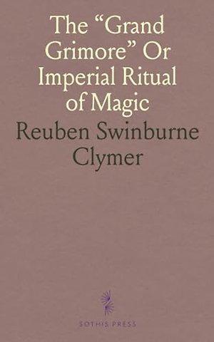 "Grand Grimore" Or Imperial Ritual of Magic